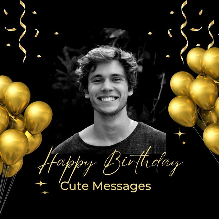 Cute Happy Birthday Messages