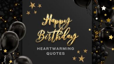 Heartwarming Birthday Quotes