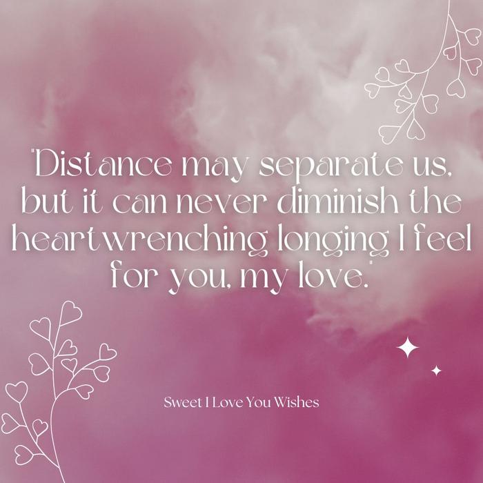 Heartwrenching Miss You Wishes