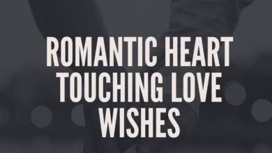 Romantic Heart touching love Wishes | Heartwarming and Inspirational Sweet Love Wishes