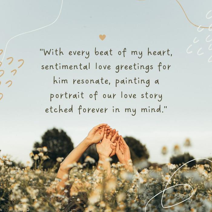 Sentimental love greetings for him